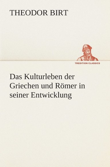 bokomslag Das Kulturleben der Griechen und Rmer in seiner Entwicklung