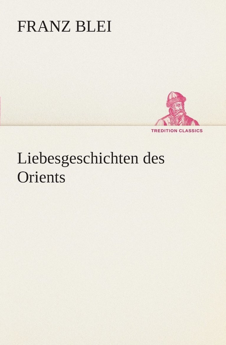 Liebesgeschichten des Orients 1