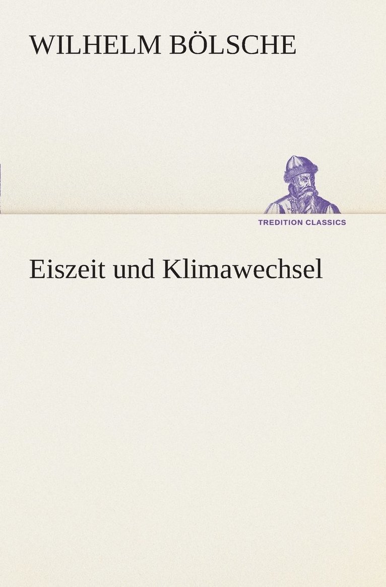 Eiszeit und Klimawechsel 1