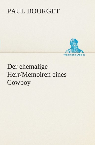 bokomslag ehemalige Herr/Memoiren eines Cowboy