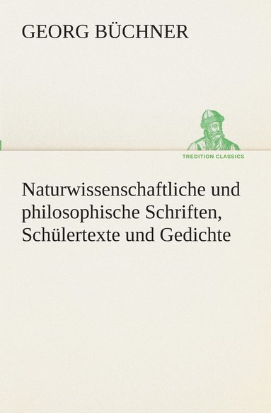 bokomslag Naturwissenschaftliche und philosophische Schriften, Schülertexte und Gedichte