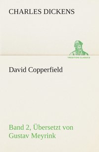 bokomslag David Copperfield - Band 2, bersetzt von Gustav Meyrink