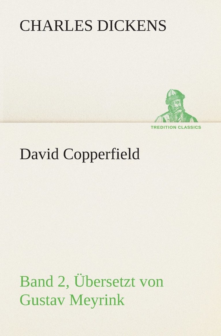 David Copperfield - Band 2, bersetzt von Gustav Meyrink 1
