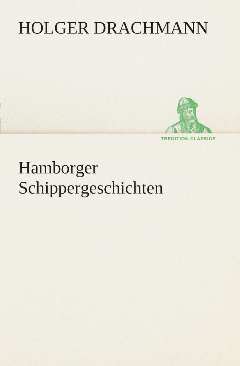 Hamborger Schippergeschichten 1