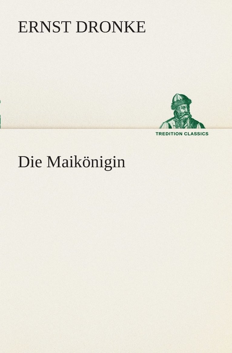 Die Maiknigin 1