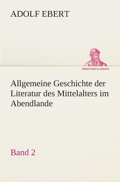 bokomslag Allgemeine Geschichte der Literatur des Mittelalters im Abendlande