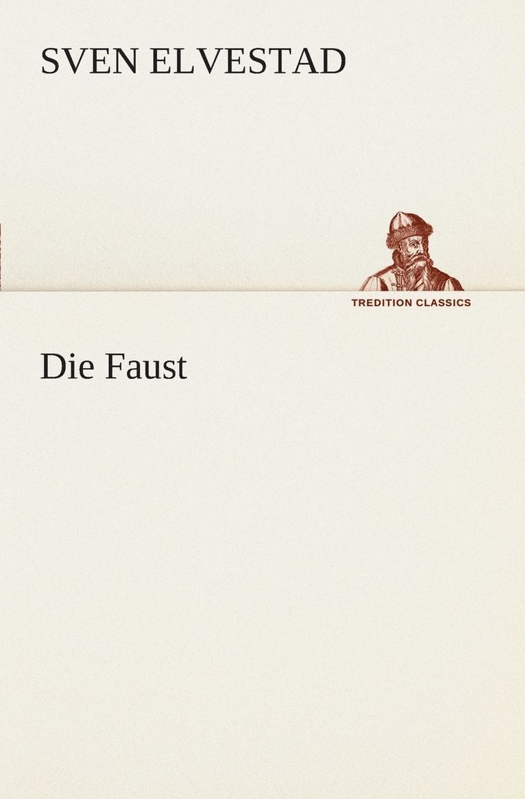 Die Faust 1