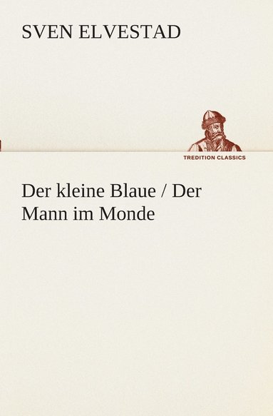 bokomslag Der kleine Blaue / Der Mann im Monde