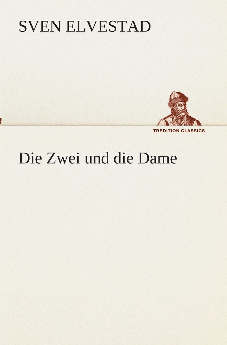 Die Zwei und die Dame 1