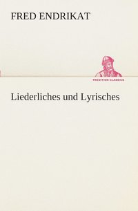 bokomslag Liederliches und Lyrisches