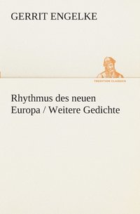 bokomslag Rhythmus des neuen Europa / Weitere Gedichte