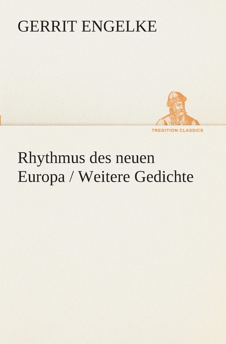 Rhythmus des neuen Europa / Weitere Gedichte 1