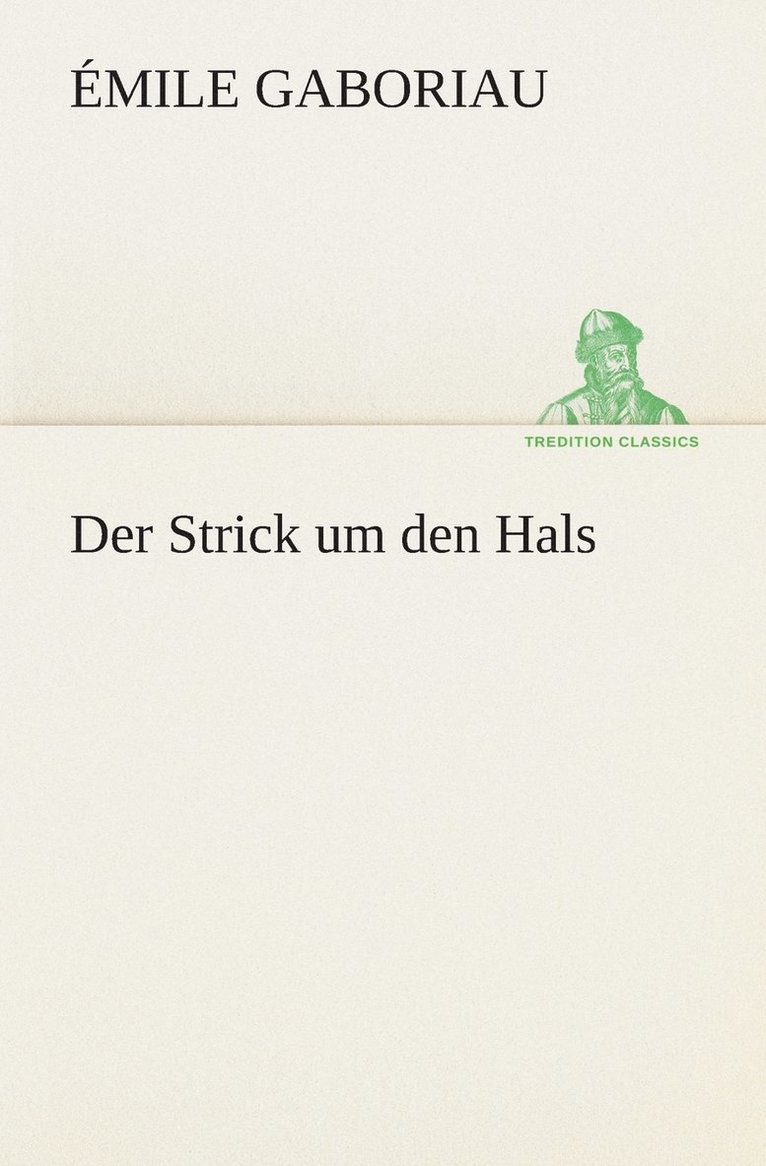 Der Strick um den Hals 1