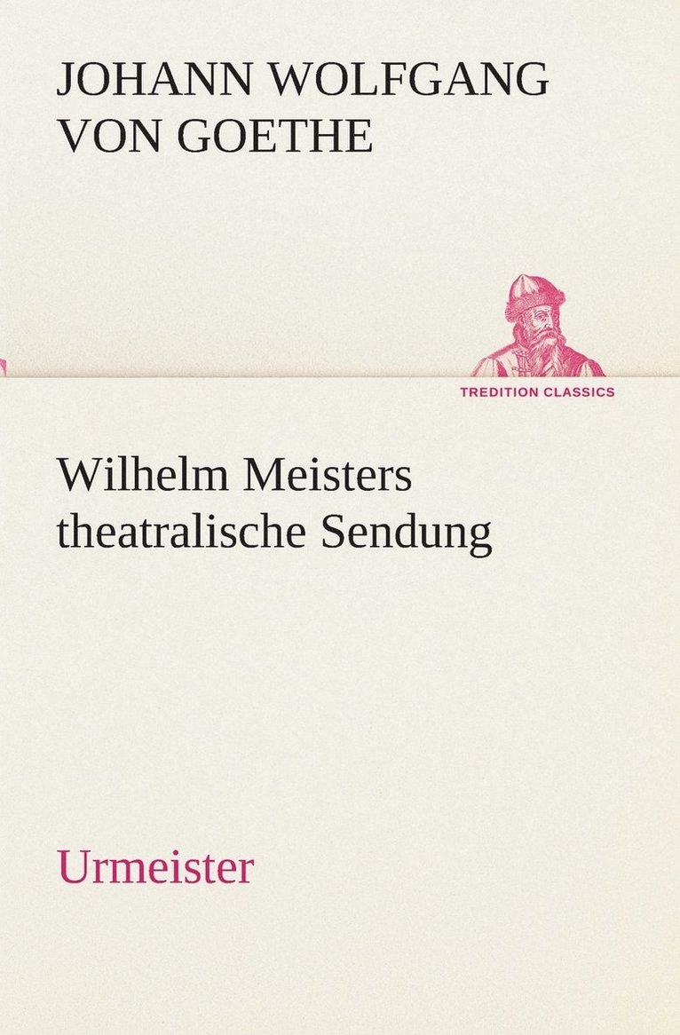 Wilhelm Meisters theatralische Sendung 1