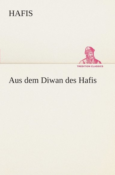 bokomslag Aus dem Diwan des Hafis