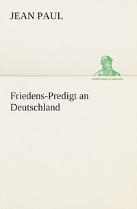 bokomslag Friedens-Predigt an Deutschland