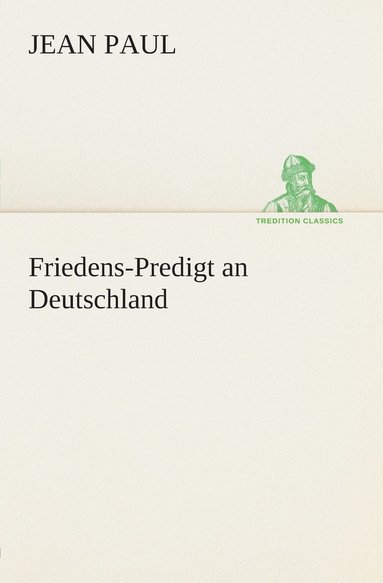 bokomslag Friedens-Predigt an Deutschland