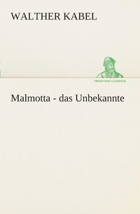 bokomslag Malmotta - das Unbekannte