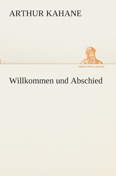 bokomslag Willkommen und Abschied