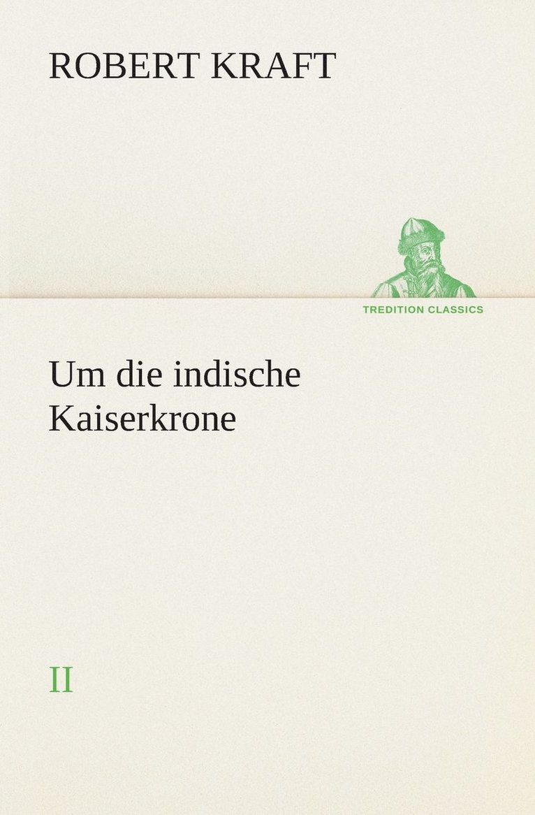 Um die indische Kaiserkrone II