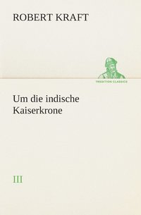 bokomslag Um Die Indische Kaiserkrone II