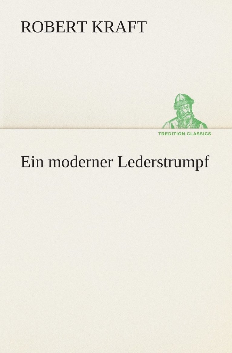 Ein moderner Lederstrumpf 1