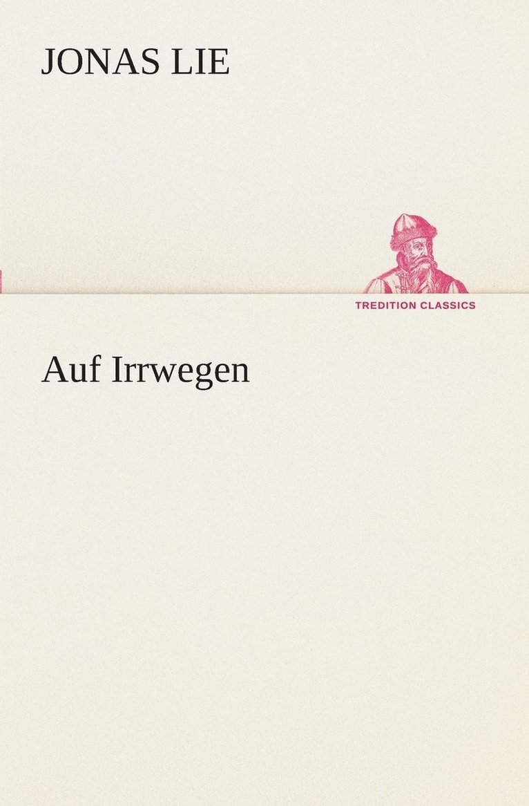 Auf Irrwegen 1