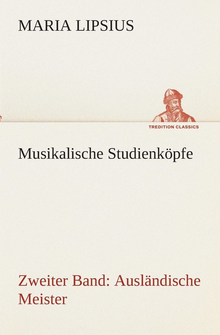 Maria Lipsius - Musikalische Studienköpfe, Häftad