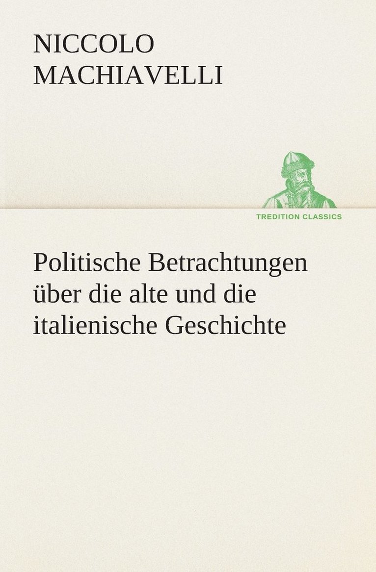 Politische Betrachtungen ber die alte und die italienische Geschichte 1