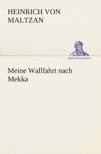 bokomslag Meine Wallfahrt nach Mekka