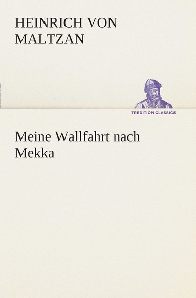 bokomslag Meine Wallfahrt nach Mekka