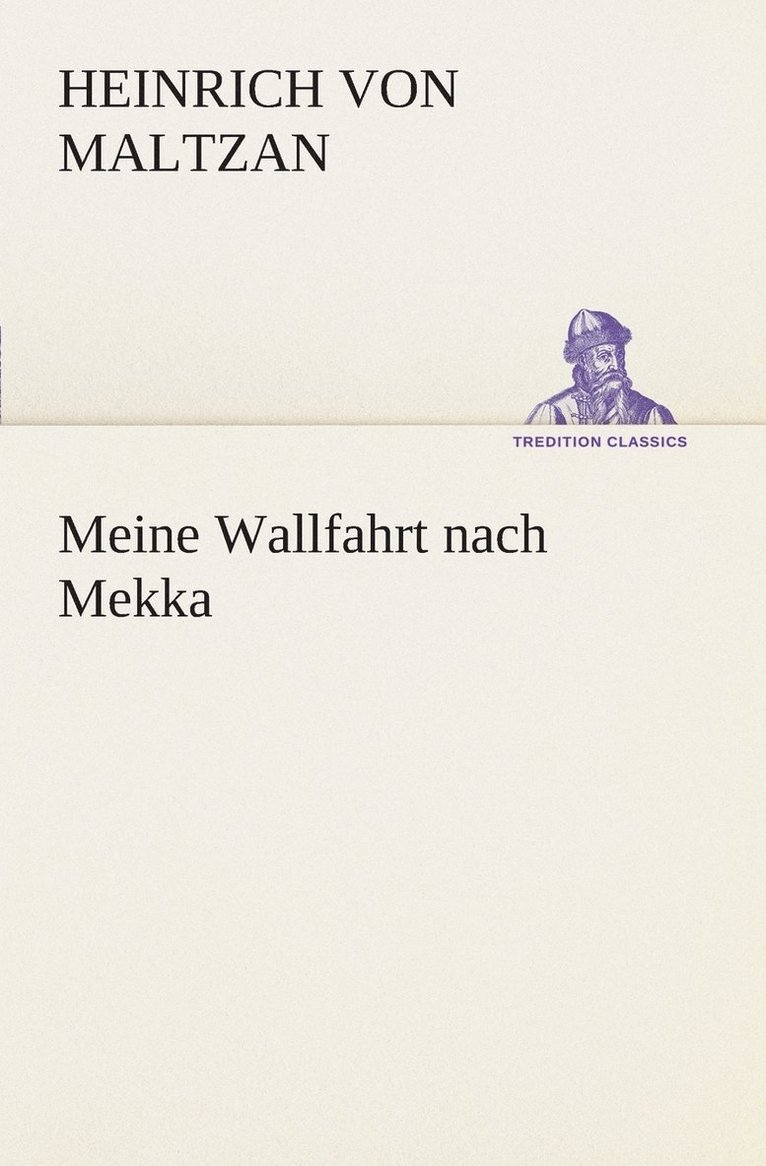 Meine Wallfahrt nach Mekka 1