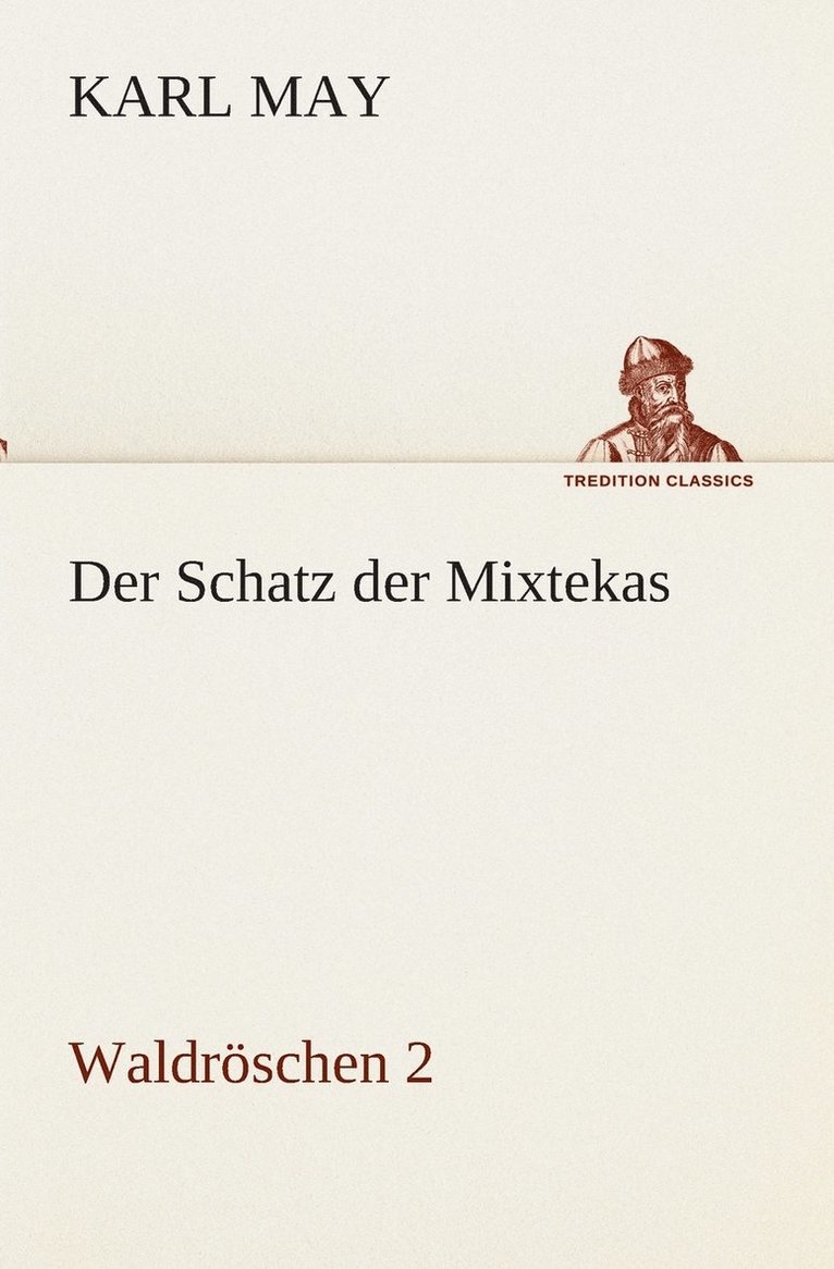 Der Schatz der Mixtekas 1