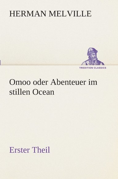 bokomslag Omoo oder Abenteuer im stillen Ocean