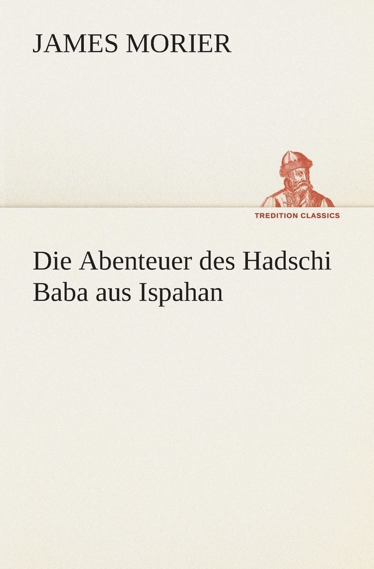 Die Abenteuer des Hadschi Baba aus Ispahan 1