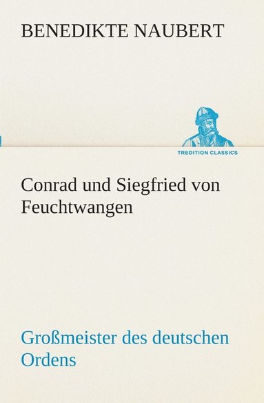 bokomslag Conrad und Siegfried von Feuchtwangen