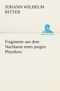 bokomslag Fragmente aus dem Nachlasse eines jungen Physikers