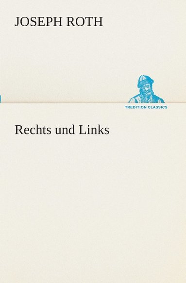 Joseph Roth - Rechts und Links, Häftad