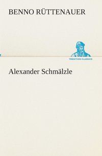 bokomslag Alexander Schmlzle