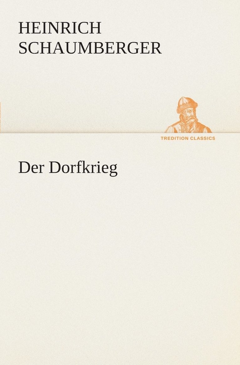 Der Dorfkrieg 1