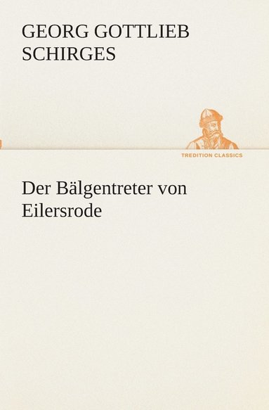 bokomslag Der Blgentreter von Eilersrode