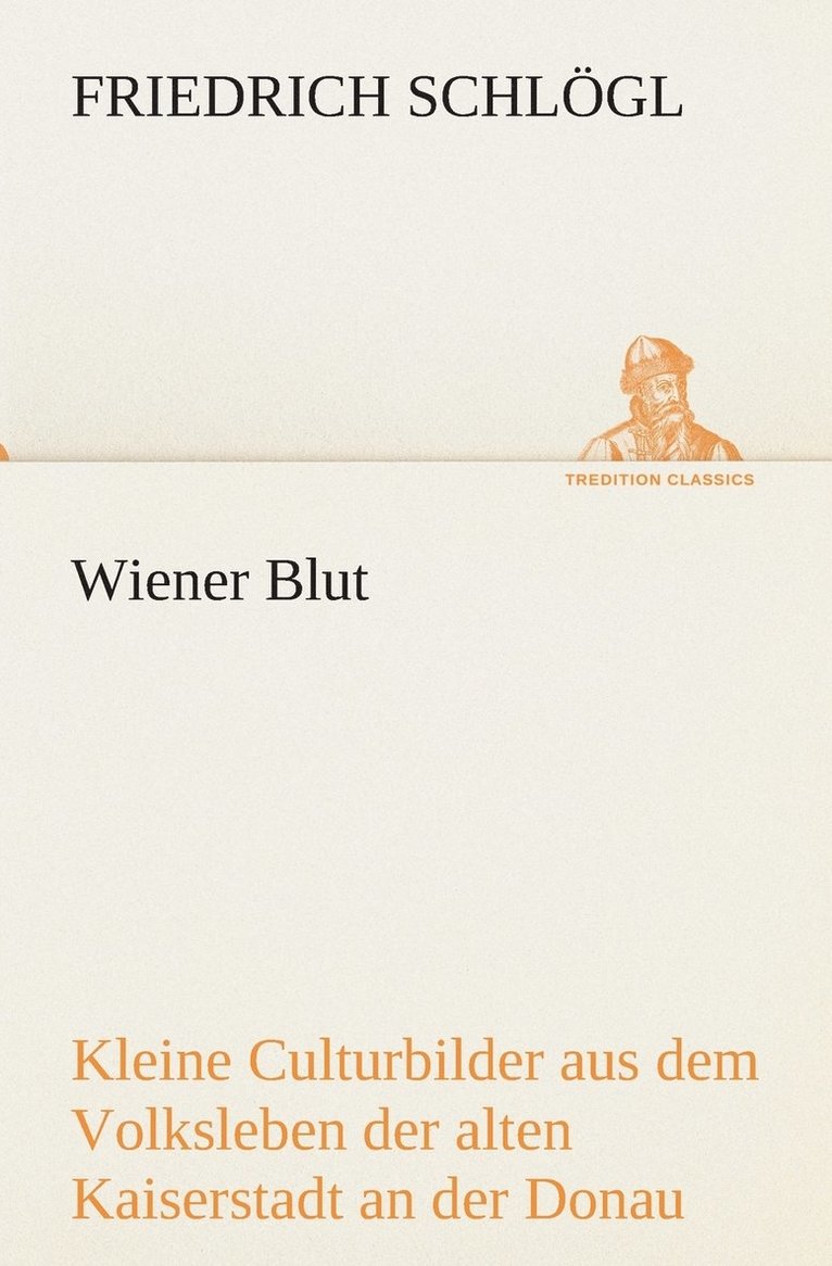 Friedrich Schlögl - Wiener Blut, Häftad