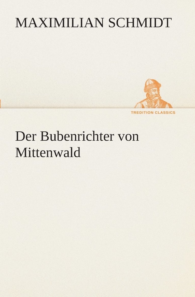 Der Bubenrichter von Mittenwald 1