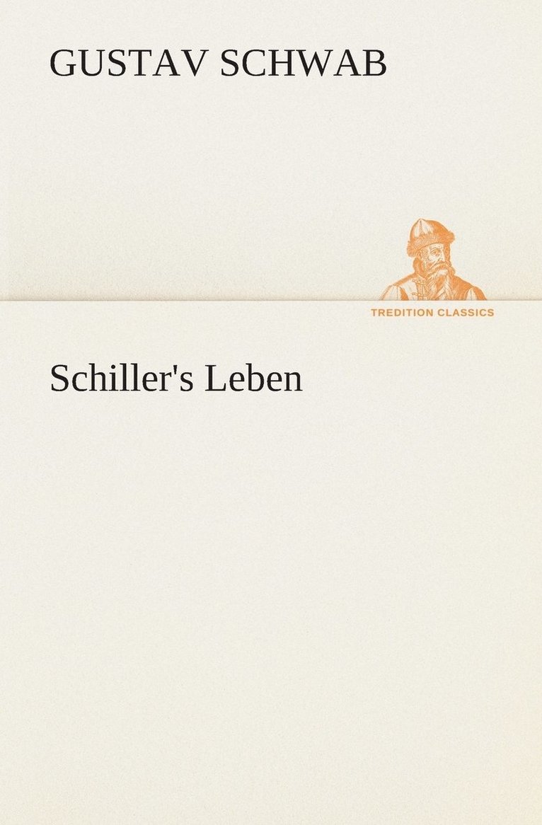 Schiller's Leben 1