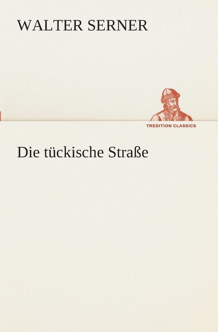 Die tckische Strae 1