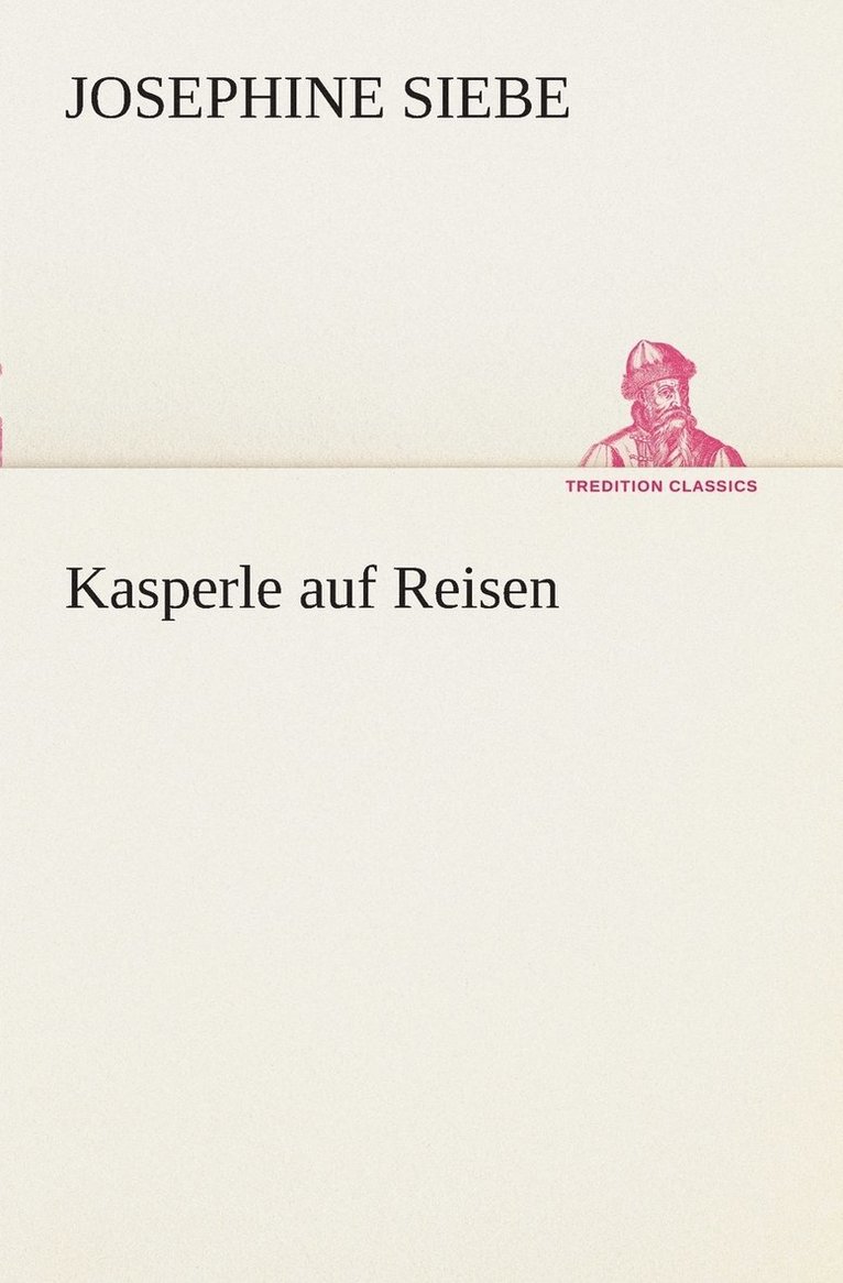 Kasperle auf Reisen 1