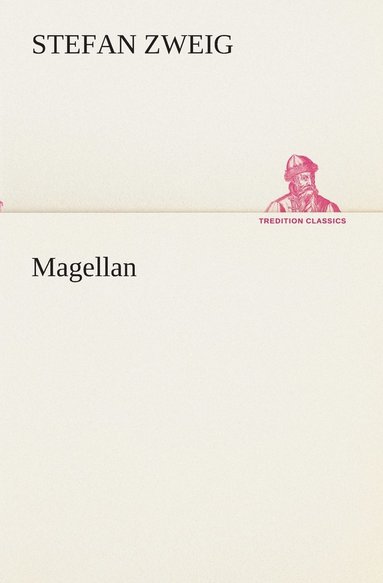Stefan Zweig - Magellan, Häftad