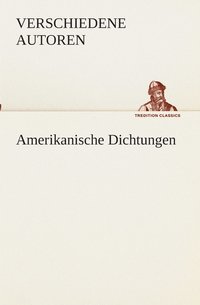 bokomslag Amerikanische Dichtungen