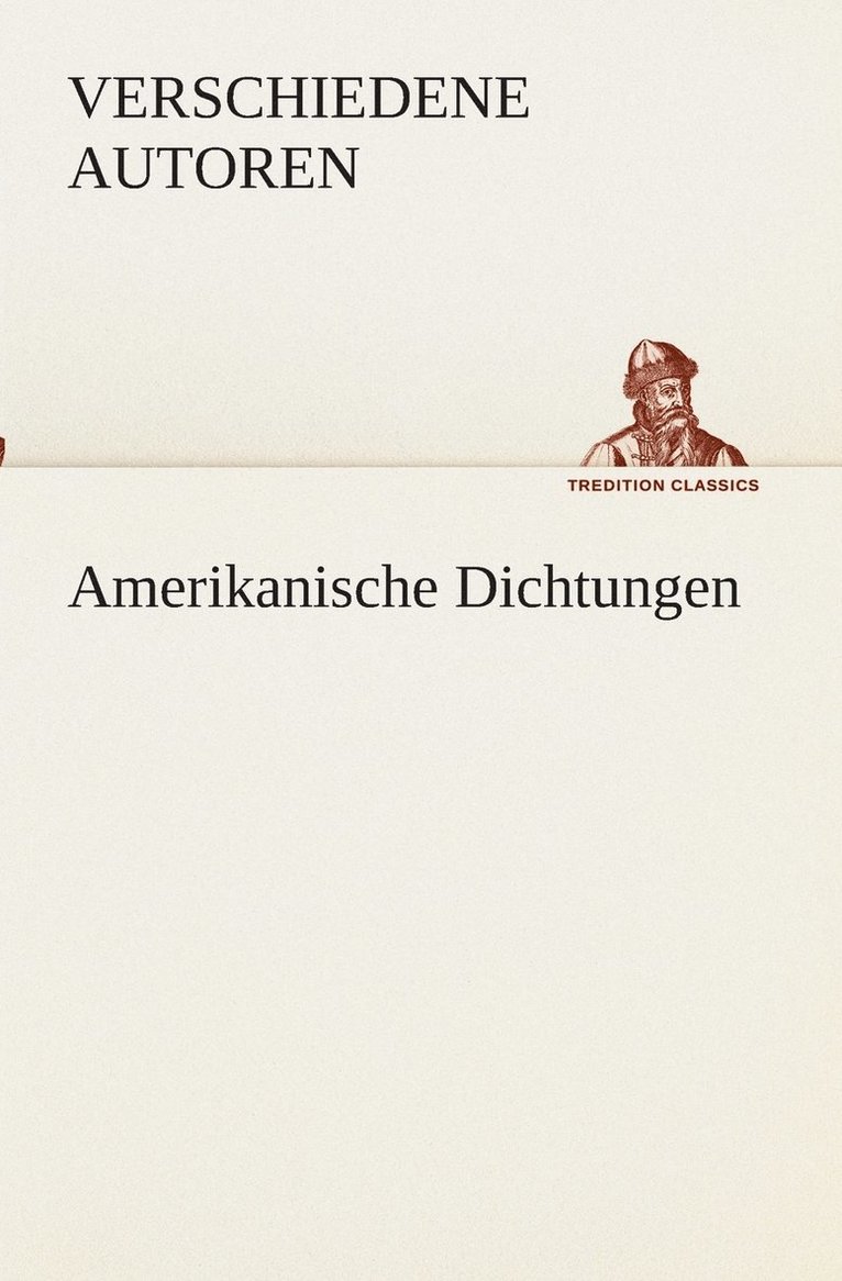 Amerikanische Dichtungen 1