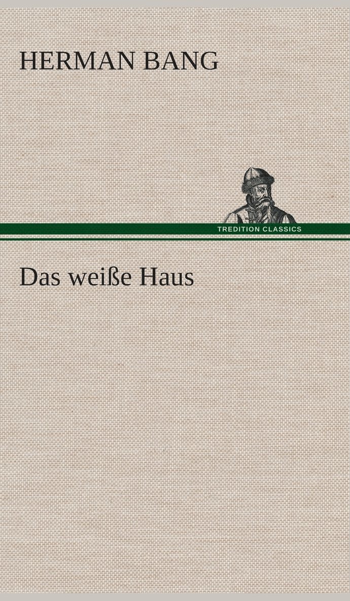 Das weie Haus 1